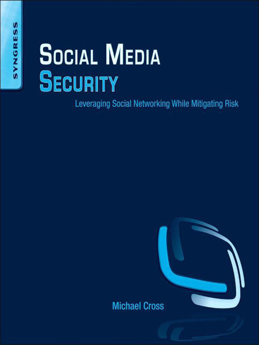 Title details for Social Media Security by Michael Cross - Available